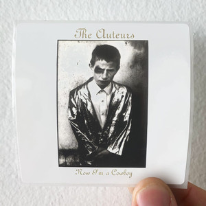 The Auteurs Now Im A Cowboy Album Cover Sticker The Auteurs Now Im A Cowboy Album Cover Sticker