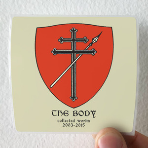 The Body Collected Works 20032014 Album Cover Sticker The Body Collected Works 20032014 Album Cover Sticker