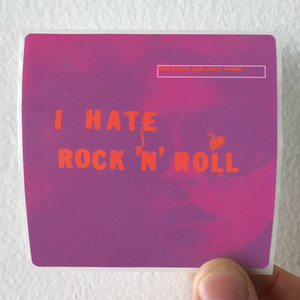 The Jesus and Mary Chain I Hate Rock N Roll Album Cover Sticker The Jesus and Mary Chain I Hate Rock N Roll Album Cover Sticker