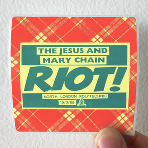The Jesus and Mary Chain Riot Album Cover Sticker