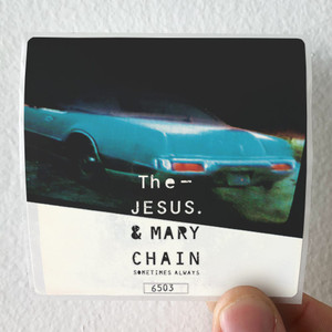 The Jesus and Mary Chain Sometimes Always Album Cover Sticker The Jesus and Mary Chain Sometimes Always Album Cover Sticker