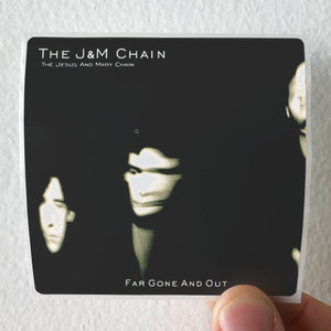 The Jesus and Mary Chain Far Gone And Out Album Cover Sticker