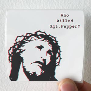The Brian Jonestown Massacre Who Killed Sgt Pepper Album Cover Sticker The Brian Jonestown Massacre Who Killed Sgt Pepper Album Cover Sticker