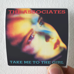 The Associates Take Me To The Girl Album Cover Sticker The Associates Take Me To The Girl Album Cover Sticker