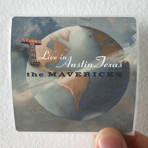 The Mavericks Live In Austin Texas Album Cover Sticker The Mavericks Live In Austin Texas Album Cover Sticker