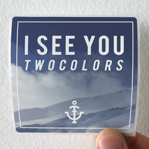 Twocolors I See You Feat Excel M Single Album Cover Sticker