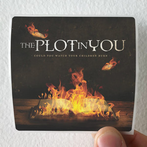 The Plot In You Could You Watch Your Children Burn Album Cover Sticker The Plot In You Could You Watch Your Children Burn Album Cover Sticker