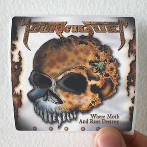 Tourniquet Where Moth And Rust Destroy Album Cover Sticker