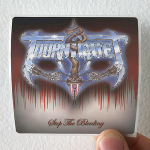 Tourniquet Stop The Bleeding 1 Album Cover Sticker Tourniquet Stop The Bleeding 1 Album Cover Sticker