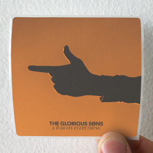 The Glorious Sons A War On Everything Album Cover Sticker The Glorious Sons A War On Everything Album Cover Sticker