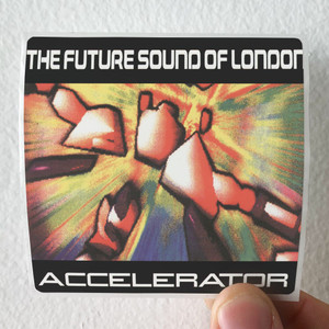 The Future Sound of London Accelerator Album Cover Sticker The Future Sound of London Accelerator Album Cover Sticker