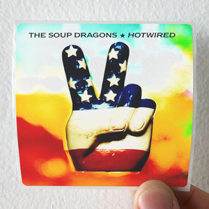 The Soup Dragons Hotwired Album Cover Sticker