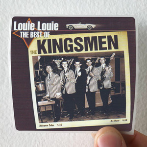 The Kingsmen Louie Louie The Best Of The Kingsmen Album Cover Sticker The Kingsmen Louie Louie The Best Of The Kingsmen Album Cover Sticker