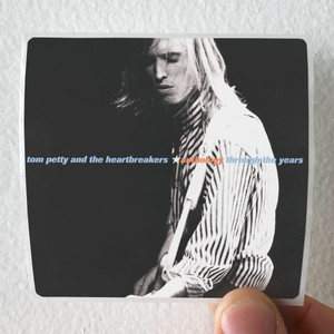 Tom Petty and The Heartbreakers Anthology Through The Years Album Cover Sticker