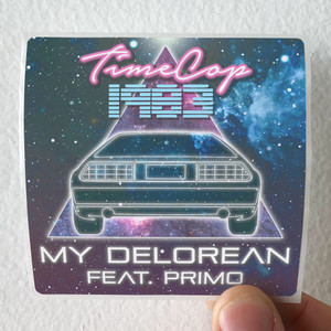 Timecop1983 My Delorean Album Cover Sticker Timecop1983 My Delorean Album Cover Sticker