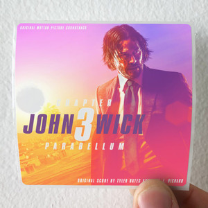 Tyler Bates John Wick Chapter 3 Parabellum Original Motion Picture Sound Album Cover Sticker