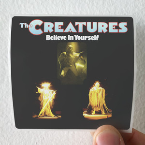 The Creatures Believe In Yourself Album Cover Sticker