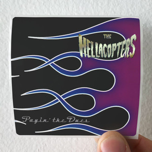 The Hellacopters Payin The Dues Album Cover Sticker The Hellacopters Payin The Dues Album Cover Sticker