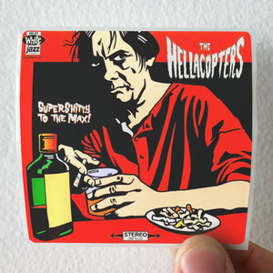 The Hellacopters Supershitty To The Max Album Cover Sticker