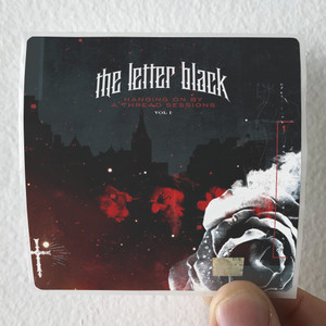 The Letter Black Hanging On By A Thread Sessions Volume 1 Album Cover Sticker The Letter Black Hanging On By A Thread Sessions Volume 1 Album Cover Sticker