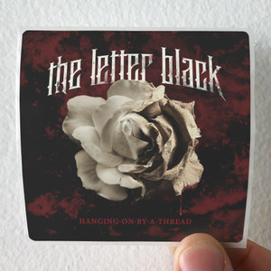 The Letter Black Hanging On By A Thread Album Cover Sticker The Letter Black Hanging On By A Thread Album Cover Sticker