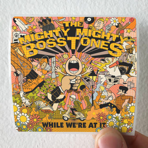 The Mighty Mighty Bosstones While Were At It Album Cover Sticker