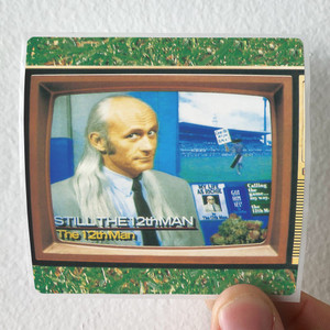 The 12th Man Still The 12Th Man Album Cover Sticker The 12th Man Still The 12Th Man Album Cover Sticker