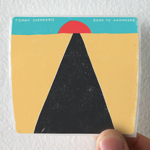 Tommy Guerrero Road To Knowhere Album Cover Sticker