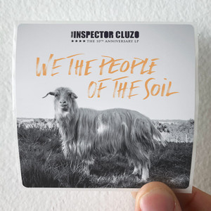 The Inspector Cluzo We The People Of The Soil Album Cover Sticker The Inspector Cluzo We The People Of The Soil Album Cover Sticker
