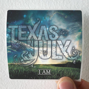 Texas in July I Am Album Cover Sticker Texas in July I Am Album Cover Sticker