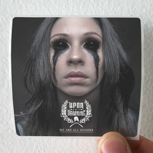 Upon This Dawning We Are All Sinners Album Cover Sticker Upon This Dawning We Are All Sinners Album Cover Sticker