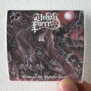 Unholy Force Embrace The Unholy Death Album Cover Sticker