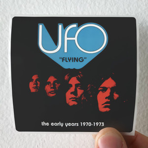 UFO Flying The Early Years 1970 1973 Album Cover Sticker UFO Flying The Early Years 1970 1973 Album Cover Sticker