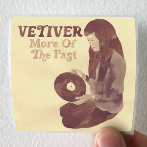 Vetiver More Of The Past Album Cover Sticker Vetiver More Of The Past Album Cover Sticker