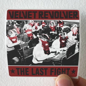 Velvet Revolver The Last Fight Album Cover Sticker Velvet Revolver The Last Fight Album Cover Sticker