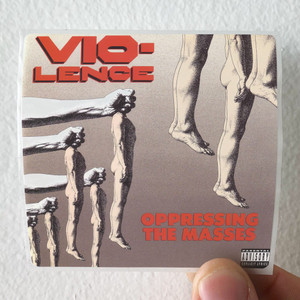 Vio-lence Oppressing The Masses Album Cover Sticker