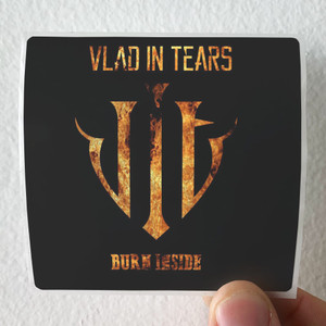 Vlad in Tears Burn Inside Album Cover Sticker