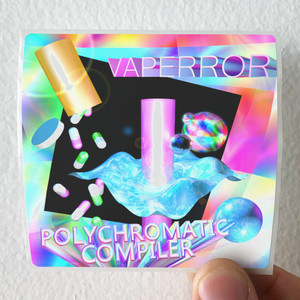 Vaperror Polychromatic Compiler 1 Album Cover Sticker Vaperror Polychromatic Compiler 1 Album Cover Sticker