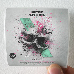 Various Artists Never Say Die Volume 3 Album Cover Sticker Various Artists Never Say Die Volume 3 Album Cover Sticker
