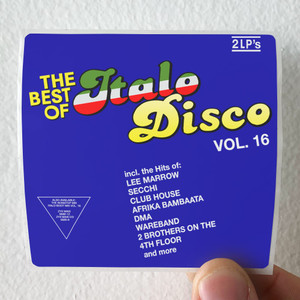 Various Artists The Best Of Italo Disco Volume 16 Album Cover Sticker Various Artists The Best Of Italo Disco Volume 16 Album Cover Sticker