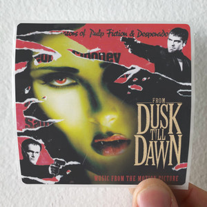 Various Artists From Dusk Till Dawn Album Cover Sticker Various Artists From Dusk Till Dawn Album Cover Sticker