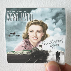Vera Lynn Well Meet Again The Very Best Of Vera Lynn Album Cover Sticker Vera Lynn Well Meet Again The Very Best Of Vera Lynn Album Cover Sticker