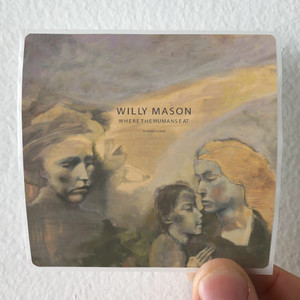 Willy Mason Where The Humans Eat Album Cover Sticker Willy Mason Where The Humans Eat Album Cover Sticker