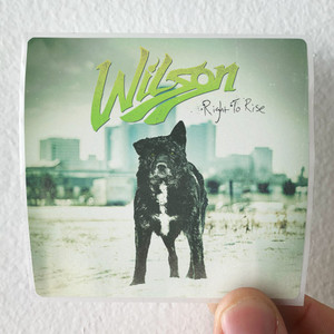 Wilson Right To Rise Album Cover Sticker Wilson Right To Rise Album Cover Sticker
