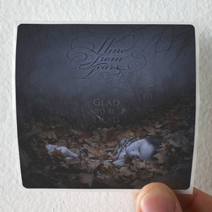 Wine From Tears Glad To Be Dead Album Cover Sticker Wine From Tears Glad To Be Dead Album Cover Sticker