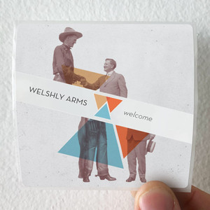 Welshly Arms Welcome Album Cover Sticker