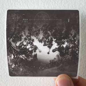 Woe Quietly Undramatically Album Cover Sticker Woe Quietly Undramatically Album Cover Sticker