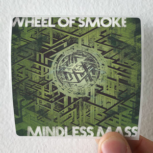 Wheel of Smoke Mindless Mass Album Cover Sticker Wheel of Smoke Mindless Mass Album Cover Sticker