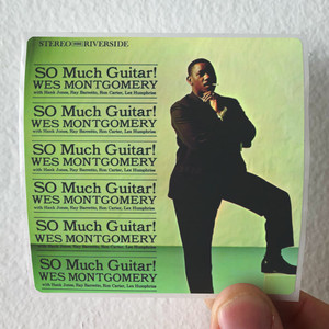 Wes Montgomery So Much Guitar Album Cover Sticker Wes Montgomery So Much Guitar Album Cover Sticker