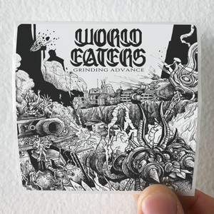 World Eaters Grinding Advance Album Cover Sticker World Eaters Grinding Advance Album Cover Sticker